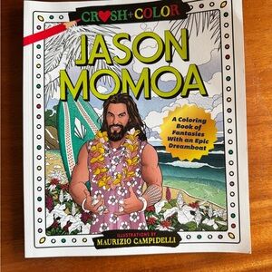 Crush and Color: Jason Momoa Coloring Book